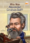 Who Was Alexander Graham Bell? - eBook
