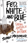 Fed, White, and Blue - eBook
