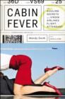 Cabin Fever : The Sizzling Secrets of a Virgin Airlines Flight Attendant - eBook