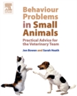 Behaviour Problems in Small Animals : Practical Advice for the Veterinary Team - eBook