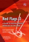 Red Flags II : A guide to solving serious pathology of the spine - eBook