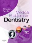 Medical Problems in Dentistry E-Book : Medical Problems in Dentistry E-Book - eBook