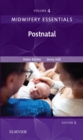 Midwifery Essentials: Postnatal E-Book : Midwifery Essentials: Postnatal E-Book - eBook