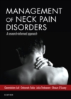 Management of Neck Pain Disorders : a research informed approach - eBook