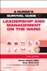 A Nurse's Survival Guide to Leadership and Management on the Ward - eBook