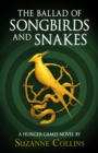 The Ballad of Songbirds and Snakes (A Hunger Games Novel) - eBook