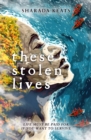 These Stolen Lives - Book