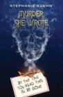 By the Time You Read This I'll Be Gone (Murder, She Wrote #1) - Book
