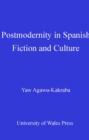 Postmodernity in Spanish Fiction and Culture - eBook