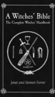 Witches' Bible : The Complete Witches' Handbook - Book