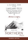 The Northern Fells : A Pictorial Guide to the Lakeland Fells Volume 5 - Book