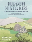 Hidden Histories: A Spotter's Guide to the British Landscape - Book