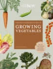 The Kew Gardener's Guide to Growing Vegetables : The Art and Science to Grow Your Own Vegetables - eBook