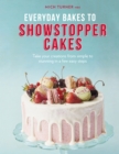 Everyday Bakes to Showstopper Cakes - eBook