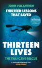 Thirteen Lessons that Saved Thirteen Lives : The Thai Cave Rescue - Book