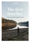 The Slow Traveller : An intentional path to mindful adventures - Book