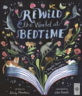 Rewild the World at Bedtime : Hopeful Stories from Mother Nature - Book