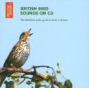 British Bird Sounds : The Definitive Audio Guide to Birds in Britain - Book