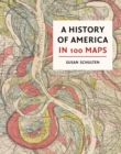 A History of America in 100 Maps - Book