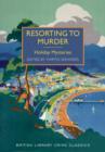 Resorting to Murder : Holiday Mysteries - Book