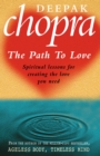 Path To Love : Spiritual Lessons for Creating the Love You Need - Book