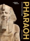 Pharaoh:  art and power in ancient Egypt - Book