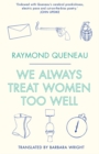 We Always Treat Women Too Well - eBook