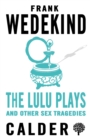 The Lulu Plays and Other Sex Tragedies - Book