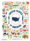 United Tastes of America : An Atlas of Food Facts & Recipes from Every State! - Book