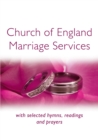 Church of England Marriage Services : with selected hymns, readings and prayers - eBook