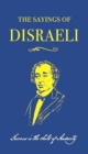 The Sayings of Benjamin Disraeli - Book