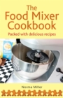 The Food Mixer Cookbook - Book