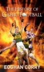 The History of Gaelic Football - eBook