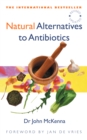 Natural Alternatives to Antibiotics - Revised and Updated - eBook