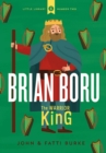 Brian Boru: Warrior King : Little Library 2 - Book