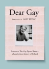 Dear Gay : Letters to The Gay Byrne Show – a handwritten history of Ireland - Book