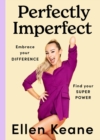 Perfectly Imperfect : Embrace your difference, find your superpower - Book