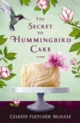 The Secret to Hummingbird Cake - eBook