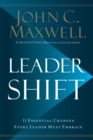 Leadershift : The 11 Essential Changes Every Leader Must Embrace - eBook