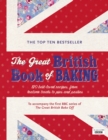 The Great British Book of Baking : Discover over 120 delicious recipes in the official tie-in to Series 1 of The Great British Bake Off - Book
