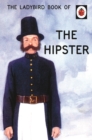 The Ladybird Book of the Hipster - Book