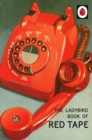 The Ladybird Book of Red Tape - eBook