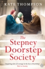 The Stepney Doorstep Society : The remarkable true story of the women who ruled the East End through war and peace - Book
