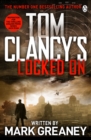 Locked On : INSPIRATION FOR THE THRILLING AMAZON PRIME SERIES JACK RYAN - eBook