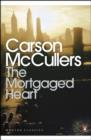 The Mortgaged Heart - eBook