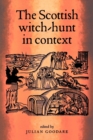 The Scottish Witch-Hunt in Context - Book