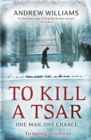 To Kill a Tsar - Book