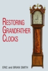 Restoring Grandfather Clocks - Book