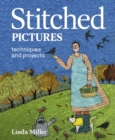 Stitched Pictures : Techniques and projects - Book