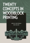 Twenty Concepts in Woodblock Printing - Book